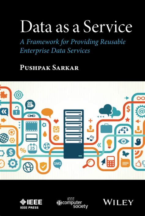 Read Data As A Service A Framework For Providing Reusable Enterprise Data Services By Pushpak Sarkar