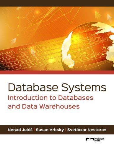 Database Systems: Introduction to Databases and Data …