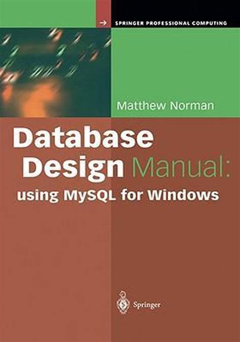 Database design manual using mysql for windows. - Tecnología en la corporación moderna por mel horwitch.