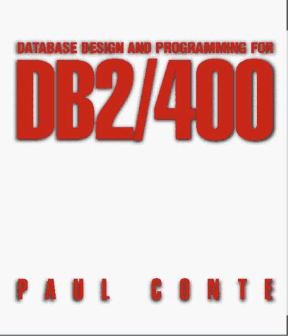 Download Database Design And Programming For Db2400 By Paul Conte