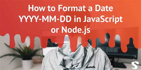 Date to string js yyyy mm dd.  In implementations with Web developers of...