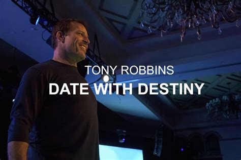 Date with destiny. Date With Destiny is Tony Robbins' signature event which helps you understand the meanings you've attached to events in your life, or the rules you've uncons... 