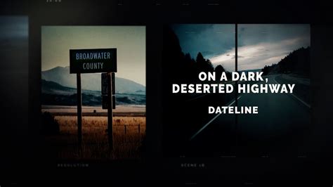 Dateline NBC S31 E16 On a Dark, Deserted Highway: Watch Full …