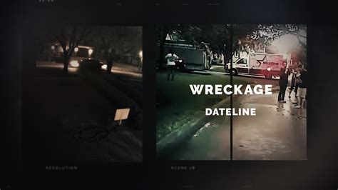 Dateline wreckage. Things To Know About Dateline wreckage. 