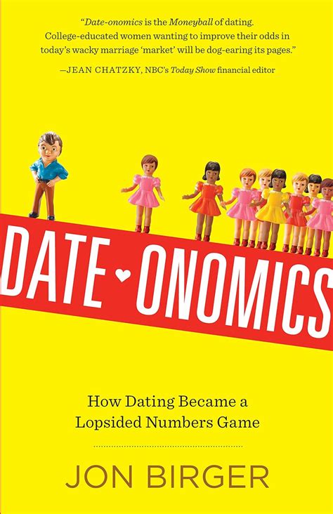 Dateonomics How Dating Became A Lopsided Numbers