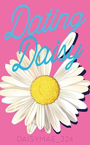 Dating Daisy