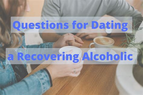 Dating a Recovering Alcoholic: Need to Knows in 2024