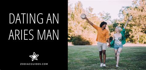 Dating an Aries Man: 6 Things to Know Before You Date …