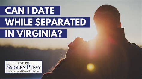 Dating while separated in va Establishing a Date of Separation in