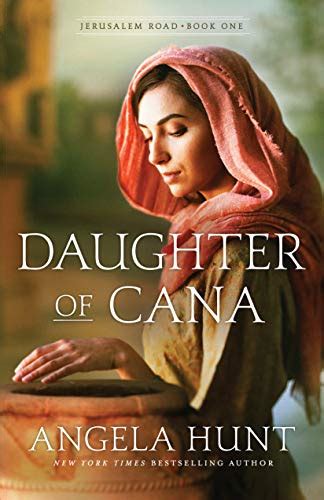Full Download Daughter Of Cana Jerusalem Road 1 By Angela Elwell Hunt