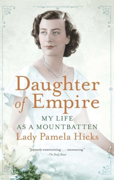 Download Daughter Of Empire Life As A Mountbatten By Lady Pamela Hicks