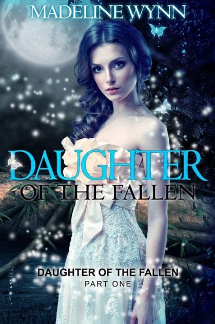 Download Daughter Of The Fallen Daughter Of The Fallen 1 By Madeline Wynn