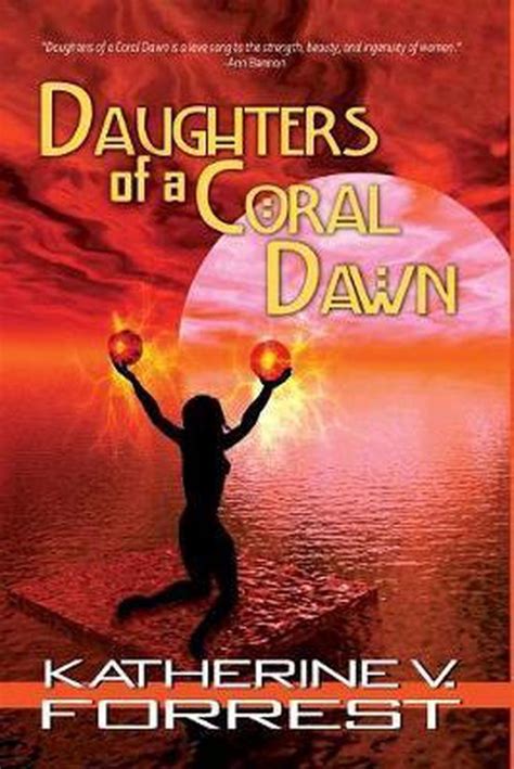 Download Daughters Of A Coral Dawn By Katherine V Forrest