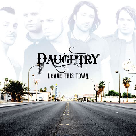 Daughtry - Leave This Town [CD] - Archive