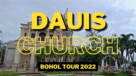 Dauis Church and Watch Tower 1774 Dauis, Bohol 2024