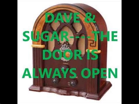 Dave and Sugar The Door Is Always Open - YouTube