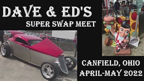 Dave and Ed’s Super Swap Meet. Ohio’s Largest Indoor/Outdoor Swap Meet returns to the Canfield Fairgrounds September 17-19, 2021. Show hours are Friday & Saturday, 8am-5pm, and Sunday, 8am-4pm. General admission is $7 per person per day or $10 per person for a weekend pass. Children under 12 are free.. 