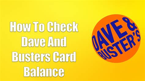 Dave busters check balance. Things To Know About Dave busters check balance. 