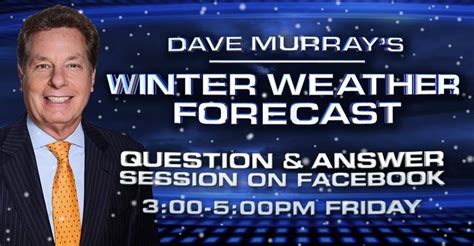 Dave murray's winter forecast. Dave Murray's Weather. ·. November 20, 2019 ·. DAVE MURRAY'S EXCLUSIVE WINTER FORECAST FOR ST. LOUIS...2019-2020: The Fall season has been a wild ride...ranging from record heat at times to record cold and very early snow and everything in between...certainly great forecasting fun. There are several keys to the Winter forecast this season ... 