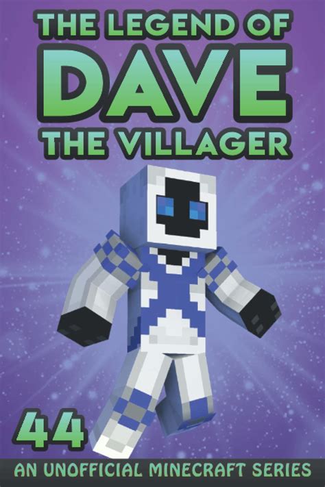 Dave the Villager 44: An Unofficial Minecraft Book (The Legend of …