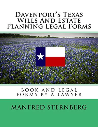 Download Davenports Texas Wills And Estate Planning Legal Forms Third Edition By Manfred Sternberg
