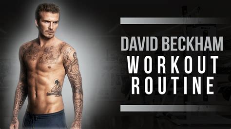 David Beckham s Exercise and Workout Routine