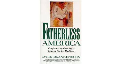 David Blankenhorn Fatherless America PDF - INFOLEARNERS