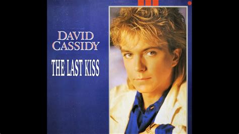 David Cassidy - The last Kiss 1985 - YouTube