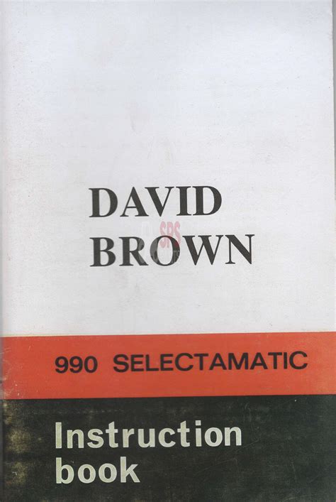 David brown 990 selectamatic operators manual. - Samsung syncmaster b2240 b2240x service manual repair guide.