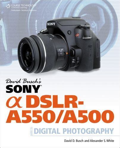 David busch s sony alpha dslr a550 a500 guide to digital photography david busch s digital photography guides. - Boc study guide histotechnology certification exams.