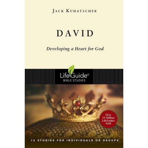 David developing a heart for god lifeguide bible studies. - El llamado de dios al adulto soltero.