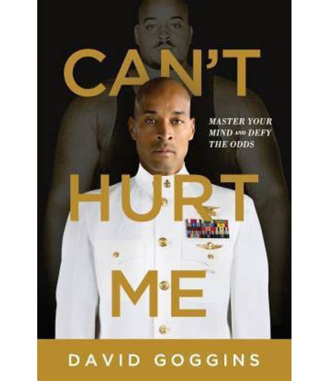 Can't Hurt Me David Goggins/Meki uvez. 29.62 € 223 kn. For David Goggins, childhood was a nightmare - poverty, prejudice, and physical abuse colored his days and haunted his nights. But through self-discipline, mental toughness, and hard work, Goggins transformed himself from a depressed, overweight young man with no future into a U.S. Armed .... 