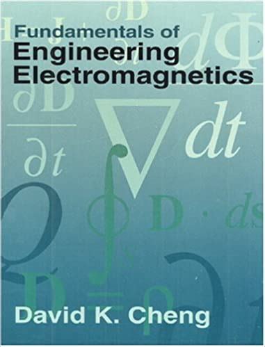 David k cheng fundamentals of engineering electromagnetics solution manual. - Musician s business and legal guide the 3rd edition musician.