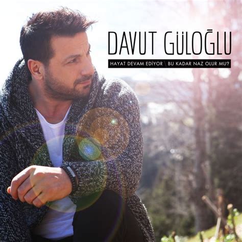 Davut güloğlu son albüm şarkıları