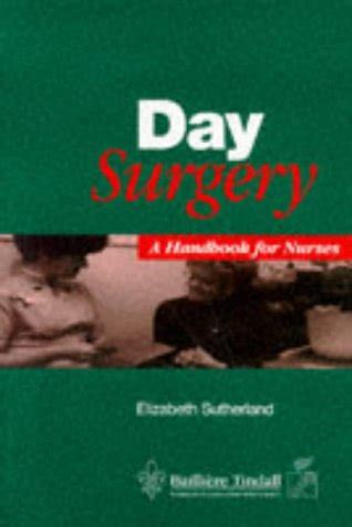 Day surgery a handbook for nurses. - Una guía práctica para la gestión de riesgos kindle edition thomas s coleman.