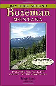 Read Day Hikes Around Bozeman Montana By Robert   Stone