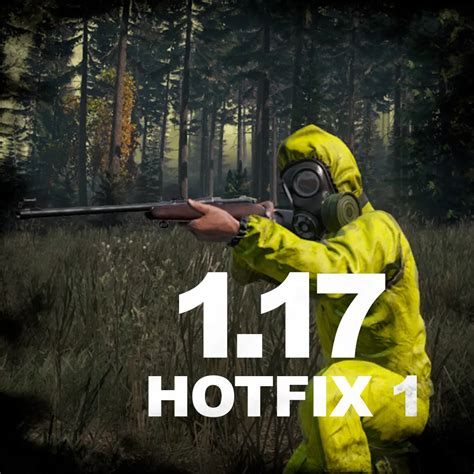 DayZ Update Hotfix 1 17 Patch Notes on PC and Console