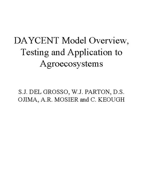 Daycent Model Overview Testing And Application To Agroecosystems