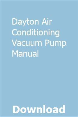 Dayton air conditioning vacuum pump manual. - Bmw r1100 r1100s 1999 2005 werkstatt service handbuch reparatur.
