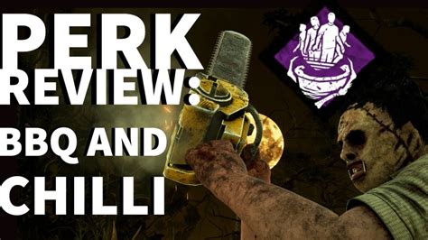 Dbd barbeque and chili. This perk is better than BBQ & Chili | Dead by Daylight UncleStanBana 10.7K subscribers Subscribe 5.1K views 1 year ago #dbd With more and more survivors figuring out the counter to … 