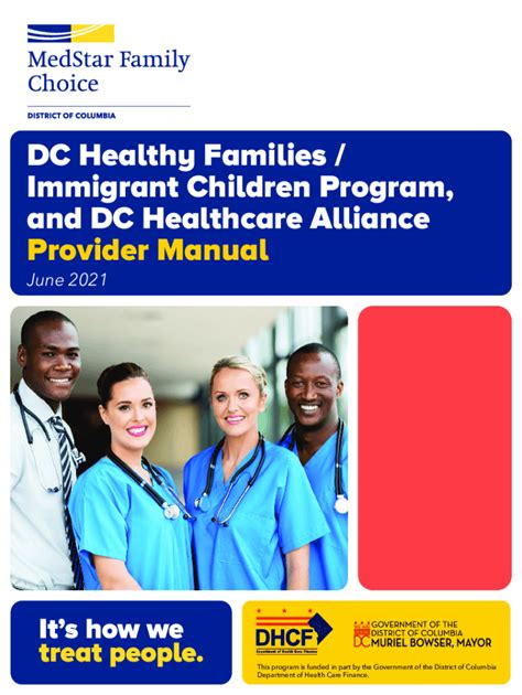 DC Healthy Families is a program that provides free health insurance to DC residents who meet certain income and U.S. citizenship or eligible immigration status to qualify for DC Medicaid. The DC Healthy Families program covers doctor visits, vision and dental care, prescription drugs, hospital stays, and transportation for appointments.. 