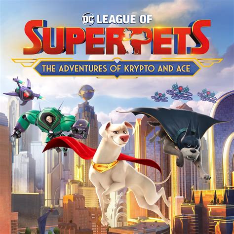DC League of Super-Pets. 2022 | Maturity Rating: 7+ | 1h 45m | Kids