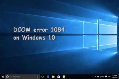 Dcom error 1084 netprofm.  The &lsquo;DCOM got Error 1084&rsquo; usually appears if...