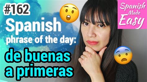 De buenas a primeras Spanish to English Translation