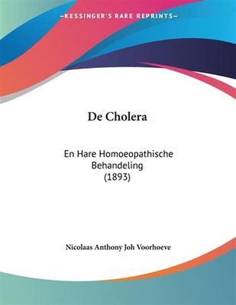 De cholera en hare homoeopathische behandeling. - Mi primer viaje literario, de garcilaso a rodó ....