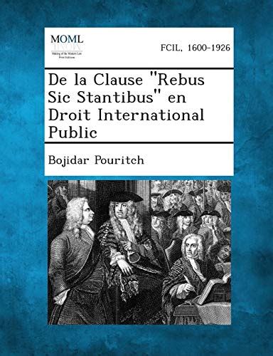 De la clause rebus sic stantibus en droit international public. - Briggs and stratton 450 series reparaturanleitung.