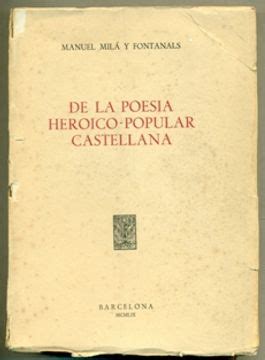 De la poesía heroico popular castellana: estudio precedido de una oracion acerca de la. - Bühnenmeister carl brandt und richard wagner..