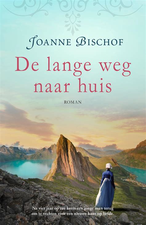 De lange weg naar huis, Joanne Bischof 9789029728478