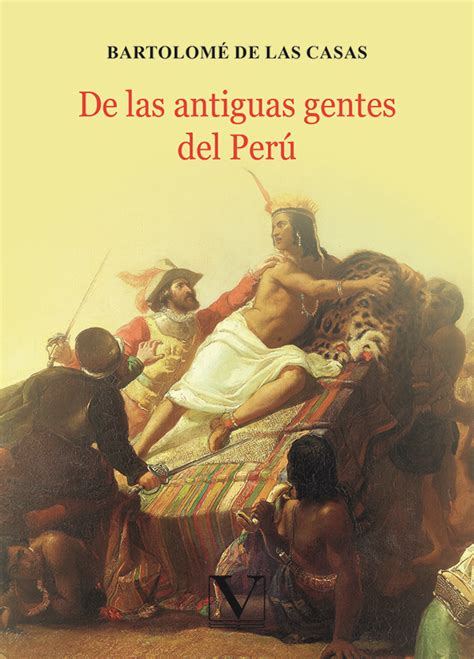 De las antiguas gentes del perú. - Historias de amores y desvarios en america.