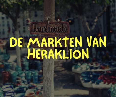 De markten van Heraklion die een bezoek waard zijn tijdens uw …